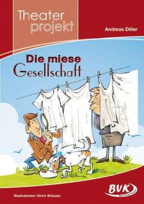 Cover for Diller · Theaterprojekt Die Miese Gesell. (Book)