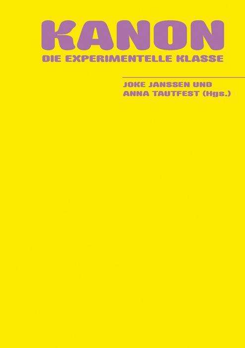 Kanon - Die Experimentelle Klasse - Książki - Argument- Verlag GmbH - 9783867545235 - 26 lipca 2021