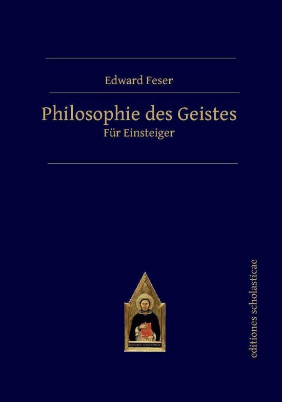 Cover for Feser · Philosophie des Geistes (Bok)