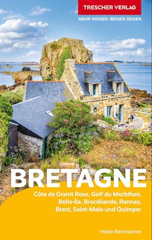 Cover for Heike Bentheimer · TRESCHER Reiseführer Bretagne (Book) (2025)