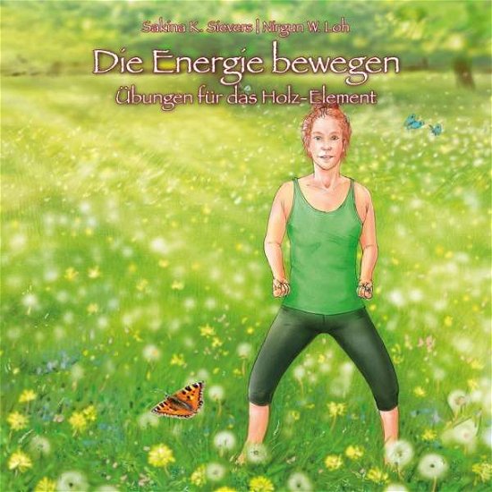 Cover for Sievers · Die Energie bewegen (Book)