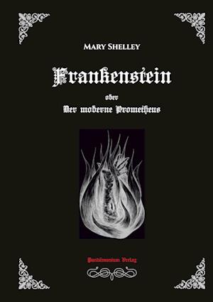 Cover for Mary Shelley · Frankenstein oder Der moderne Prometheus (Gebundenes Buch) (2020)