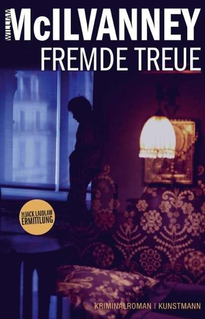 Cover for McIlvanney · Mcilvanney:fremde Treue (Book)