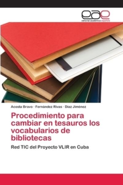 Cover for Bravo · Procedimiento para cambiar en tes (Book) (2020)