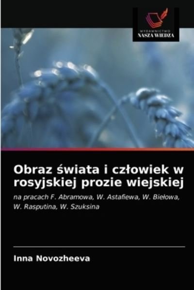 Cover for Inna Novozheeva · Obraz ?wiata i czlowiek w rosyjskiej prozie wiejskiej (Pocketbok) (2021)