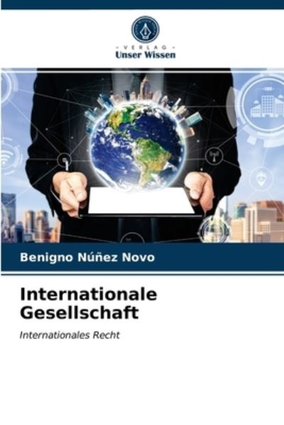 Cover for Benigno Núñez Novo · Internationale Gesellschaft (Taschenbuch) (2021)