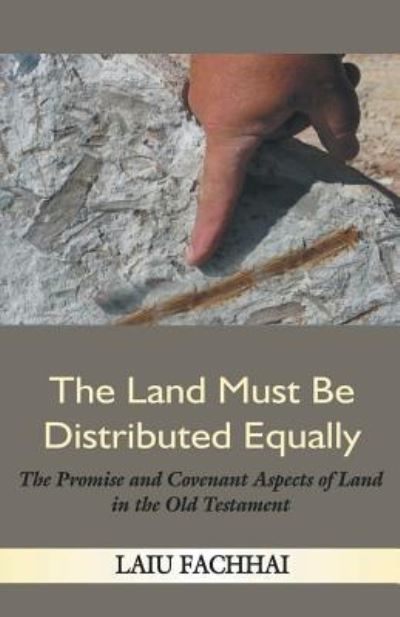 The land must be distributed equally - Laiu Fachhai - Books - ISPCK - 9788184650235 - 2017