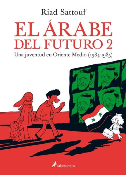 Cover for Riad Sattouf · Árabe Del Futuro : Una Juventud en Oriente Medio  / the Arab of the Future : a Childhood in the Middle East, 1984-1985 (Buch) (2020)