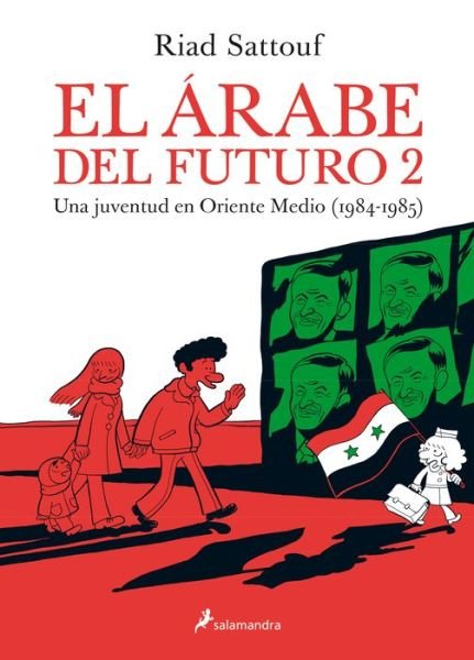 Cover for Riad Sattouf · Árabe Del Futuro : Una Juventud en Oriente Medio  / the Arab of the Future : a Childhood in the Middle East, 1984-1985 (Bog) (2020)