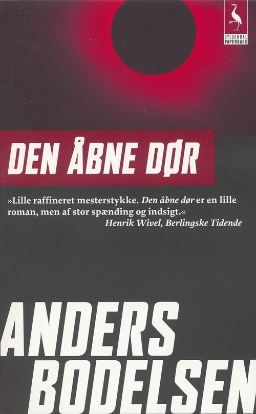 Cover for Anders Bodelsen · Gyldendals Paperbacks: Den åbne dør (Paperback Bog) [3. udgave] (2007)