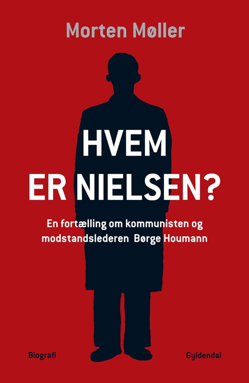 Hvem er Nielsen - Morten Møller - Bøger - Gyldendal - 9788702126235 - 3. maj 2012