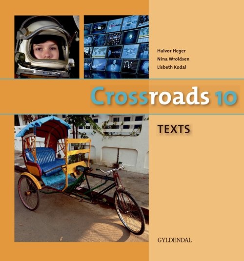 Crossroads 10: Crossroads 10 TEXTS - Lisbeth Kodal - Boeken - Gyldendal - 9788702142235 - 15 augustus 2013