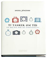 Cover for Bodil Jönsson · Ti tanker om tid (Bound Book) [1st edition] (2007)