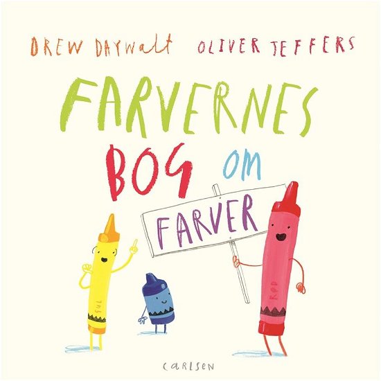 Cover for Drew Daywalt · Farvernes bog om farver (Cardboard Book) [1. Painos] (2019)
