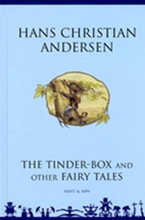 Cover for H.C. Andersen · H.C. Andersen: The Tinder-Box and other Fairy Tales - Engelsk / English (Indbundet Bog) [2. udgave] [Indbundet] (2003)