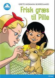 Cover for Grete Wiemann Borregaard · Læseklub: Frisk græs til Pille, Blå Læseklub (Indbundet Bog) [1. udgave] (2018)