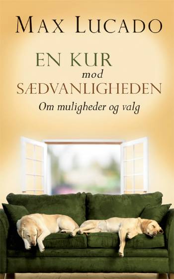 En kur mod sædvanligheden - Max Lucado - Böcker - Lohse - 9788756459235 - 15 mars 2007