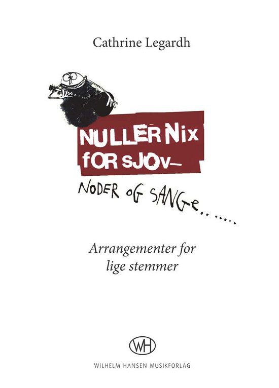 Cover for Cathrine Legardh · NullerNix for sjov - Noder og sange (Bog) (2015)