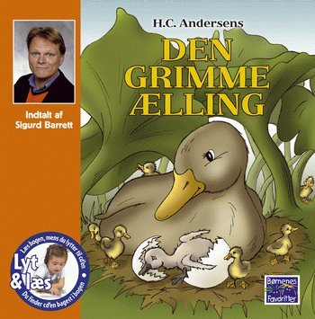 Cover for H. C. Andersen · H.C. Andersens Den grimme ælling (Book) [1. Painos] (2005)