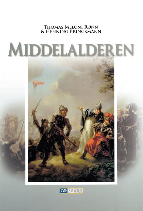 Cover for Thomas Meloni Rønn &amp; Henning Brinckmann · GO Epoke: Middelalderen (Inbunden Bok) [1:a utgåva] (2007)