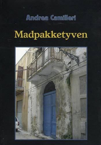 Cover for Andrea Camilleri · En Montalbano-krimi: Madpakketyven (Taschenbuch) [1. Ausgabe] (2008)