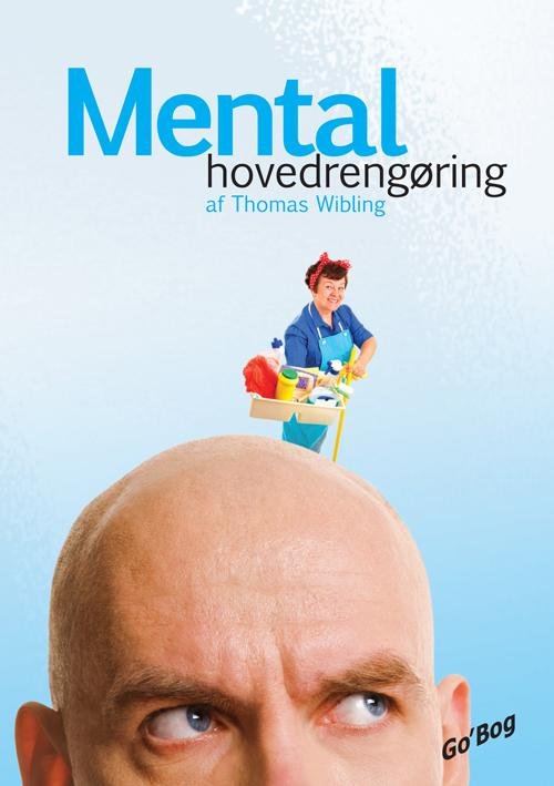 Cover for Thomas Wibling · Mental Hovedrengøring (Sewn Spine Book) [1st edition] (2010)