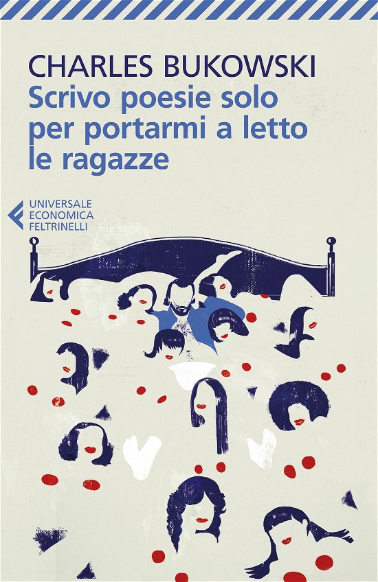 Cover for Charles Bukowski · Scrivo Poesie Solo Per Portarmi A Letto Le Ragazze (Book)