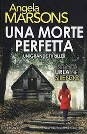 Cover for Angela Marsons · Una Morte Perfetta (Bok)