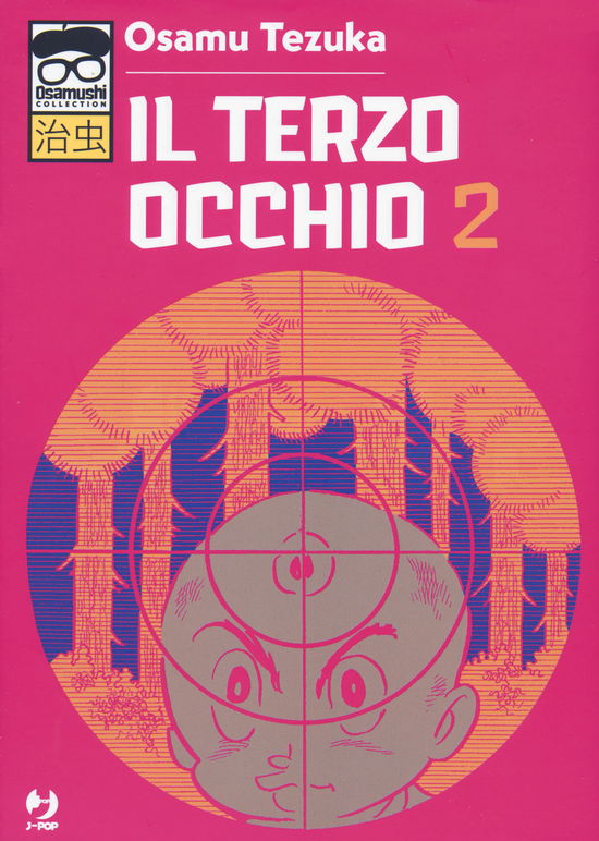 Il Terzo Occhio #02 - Osamu Tezuka - Books -  - 9788834908235 - 