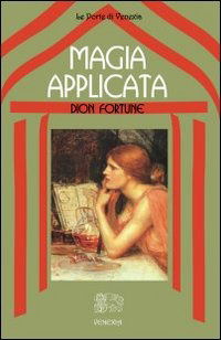 Cover for Dion Fortune · Magia Applicata (Book)