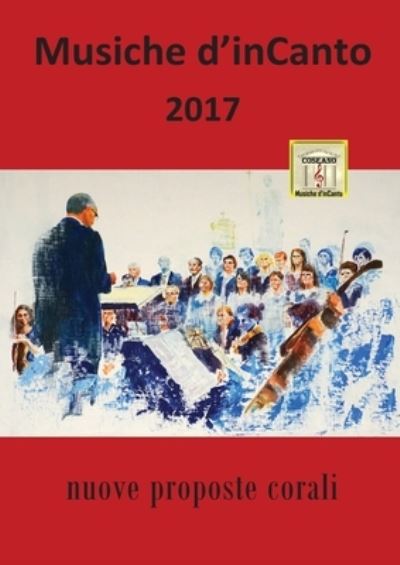 Cover for Cornelio Piccoli · Musiche d'inCanto 2017 (Paperback Bog) (2017)