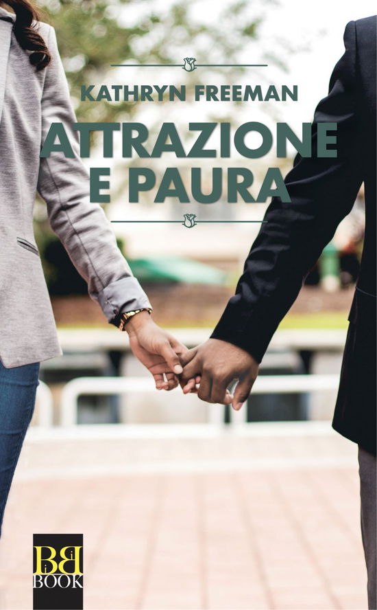 Cover for Kathryn Freeman · Attrazione E Paura (Book)