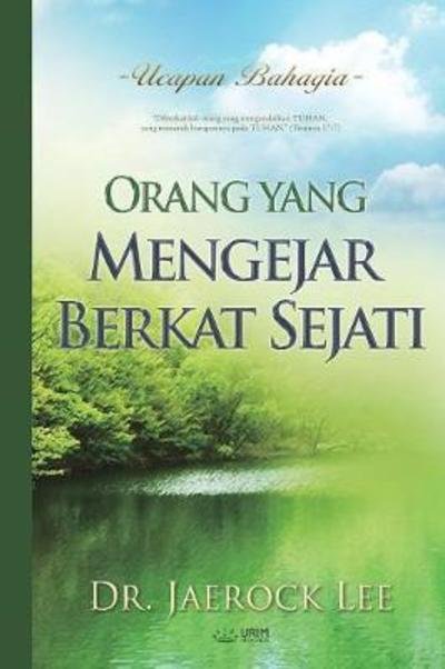 Cover for Jaerock Lee · Orang Yang Mengejar Berkat Sejati (Book) (2018)