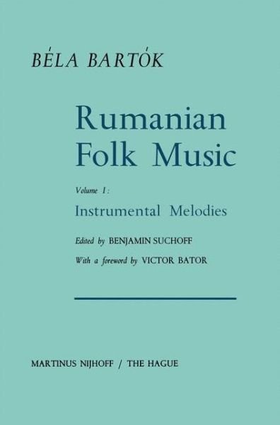 Cover for Bela Bartok · Rumanian Folk Music: Instrumental Melodies - Bartok Archives Studies in Musicology (Hardcover Book) [1967 edition] (1967)