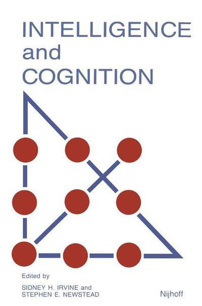 Cover for S H Irvine · Intelligence and Cognition: Contemporary Frames of Reference - NATO Science Series D: (Paperback Book) [Softcover reprint of the original 1st ed. 1987 edition] (1987)