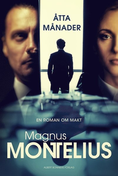 Cover for Magnus Montelius · Åtta månader (ePUB) (2019)
