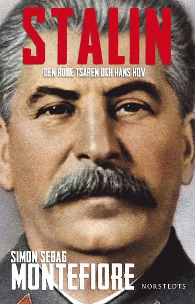Cover for Simon Sebag Montefiore · Stalin : den röde tsaren och hans hov (Book) (2016)