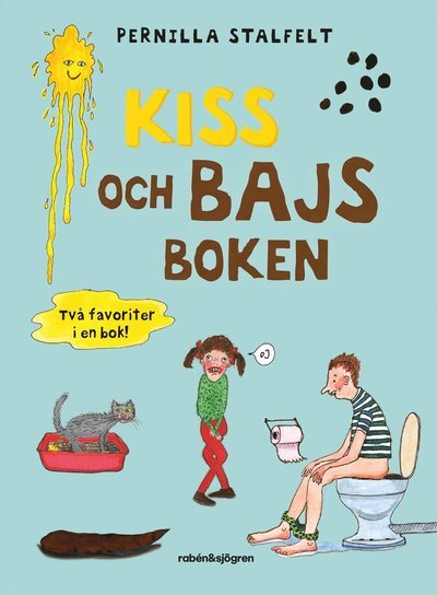 Cover for Pernilla Stalfelt · Kiss- och bajsboken : Samlingsvolym (Gebundesens Buch) (2024)