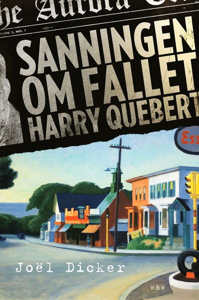 Cover for Joël Dicker · Sanningen om fallet Harry Quebert (Gebundenes Buch) (2014)