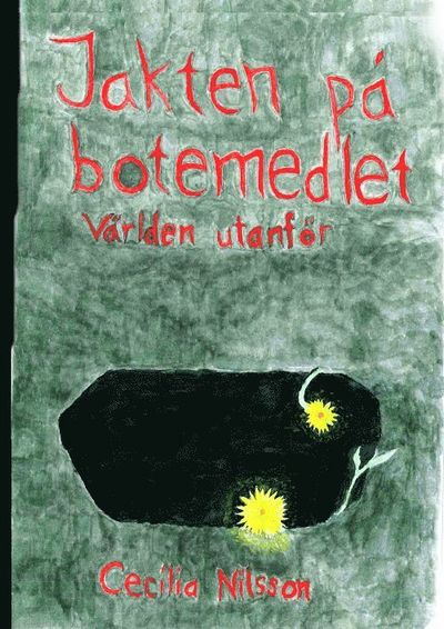 Cover for Cecilia Nilsson · Jakten på botemedlet (Paperback Book) (2013)