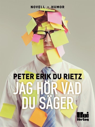 Cover for Peter Erik du Rietz · Jag hör vad du säger (ePUB) (2013)