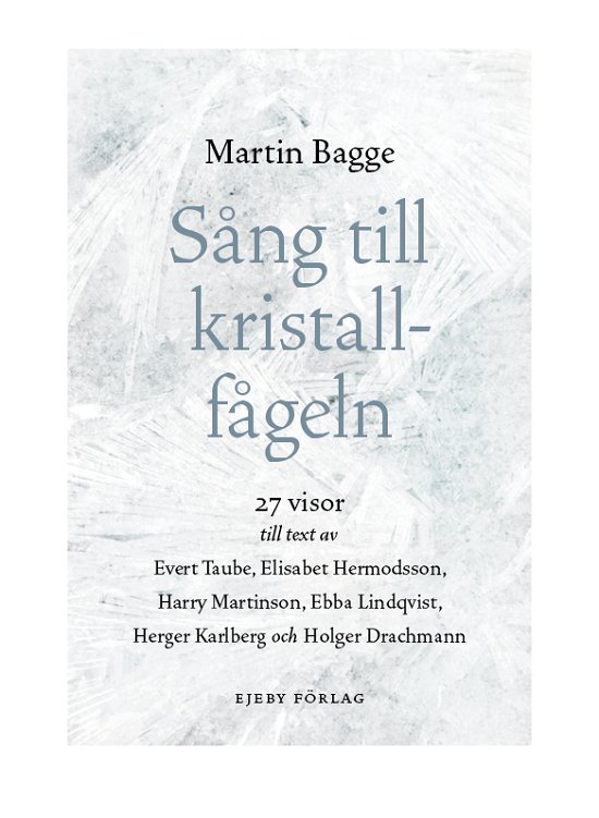 Cover for Martin Bagge · Sång till kristallfågeln. 27 visor (Indbundet Bog) (2023)