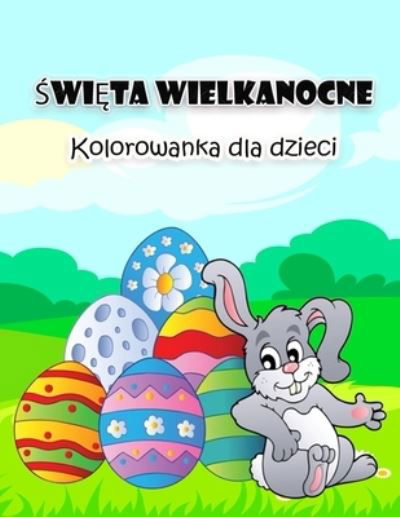 Wielkanocna kolorowanka dla dzieci - Weber E - Książki - Emily Publishing - 9789189571235 - 14 lutego 2022