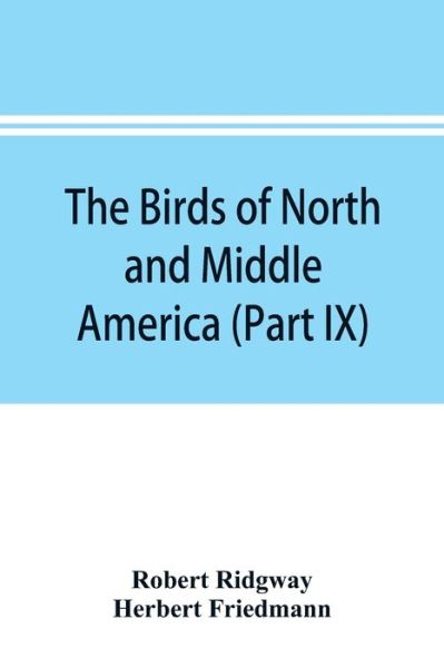 Cover for Robert Ridgway · The birds of North and Middle America (Paperback Book) (2019)