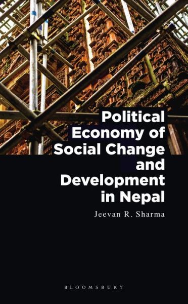 Cover for Jeevan R. Sharma · Political Economy of Social Change and Development in Nepal (Hardcover Book) (2021)