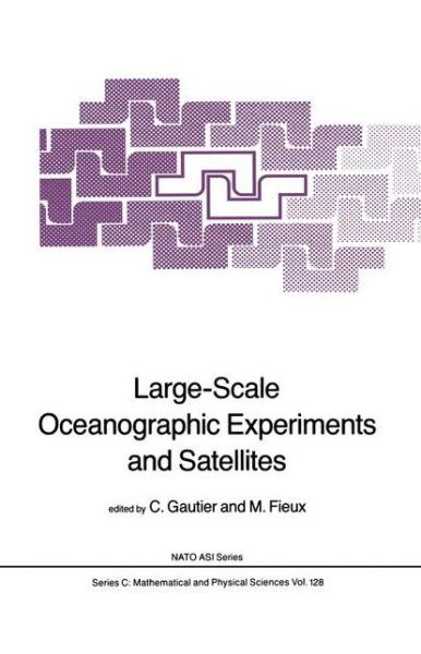 Cover for C Gautier · Large-Scale Oceanographic Experiments and Satellites - NATO Science Series C (Paperback Book) [Softcover reprint of the original 1st ed. 1984 edition] (2011)