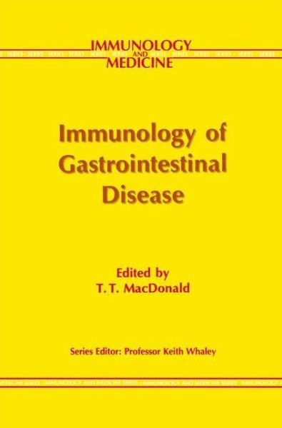 Cover for T T Macdonald · Immunology of Gastrointestinal Disease - Immunology and Medicine (Paperback Book) [Softcover reprint of the original 1st ed. 1992 edition] (2012)