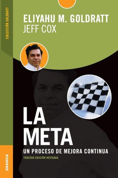 Cover for Eliyahu M. Goldratt · Meta, La (Paperback Book) [Spanish edition] (2010)