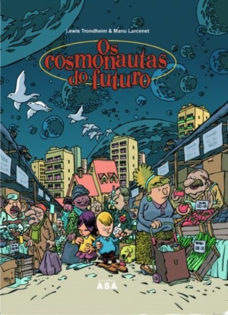 Cover for Manu Larcenet · Os Cosmonautas do Futuro (Gebundenes Buch) (2003)