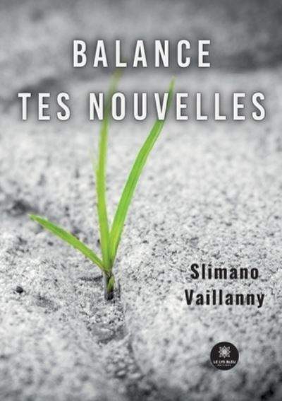 Cover for Vaillanny Slimano · Balance tes nouvelles (Paperback Book) (2022)